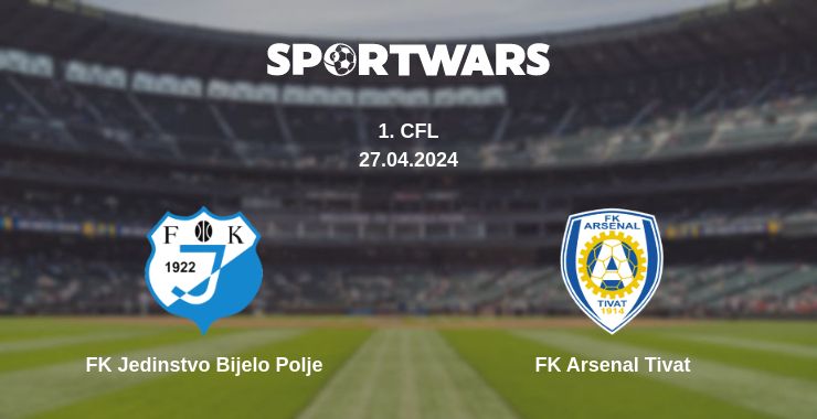 Where to watch the match FK Jedinstvo Bijelo Polje - FK Arsenal Tivat