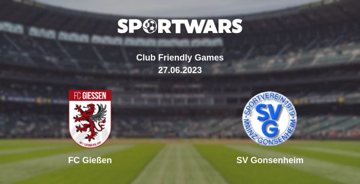 Where to watch the match FC Gießen - SV Gonsenheim