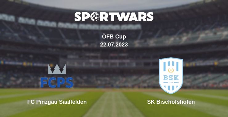 Where to watch the match FC Pinzgau Saalfelden - SK Bischofshofen