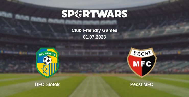 Where to watch the match BFC Siófok - Pécsi MFC