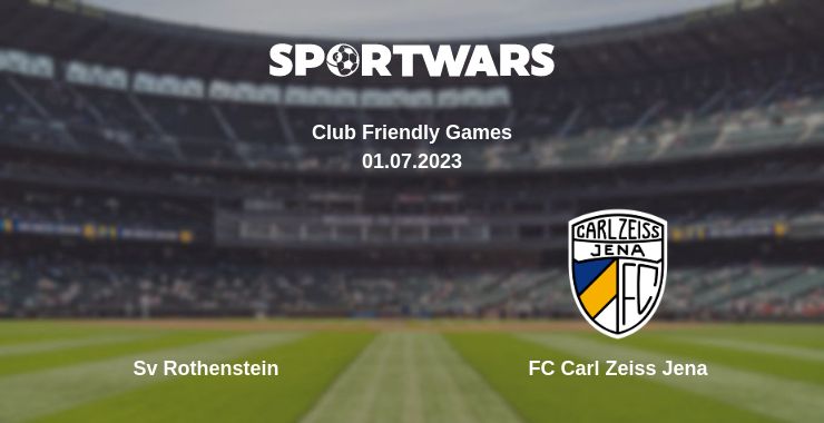 Where to watch the match Sv Rothenstein - FC Carl Zeiss Jena