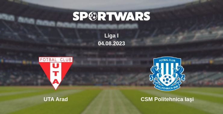 Where to watch the match UTA Arad - CSM Politehnica Iaşi