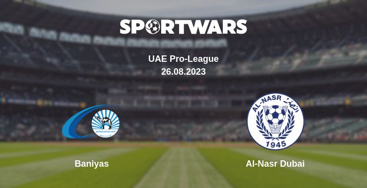 Where to watch the match Baniyas - Al-Nasr Dubai