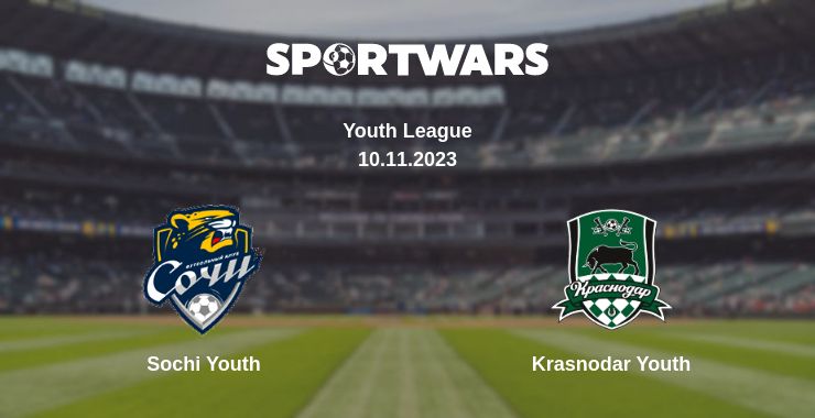 Where to watch the match Sochi Youth - Krasnodar Youth