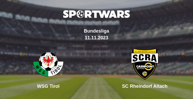 Where to watch the match WSG Tirol - SC Rheindorf Altach