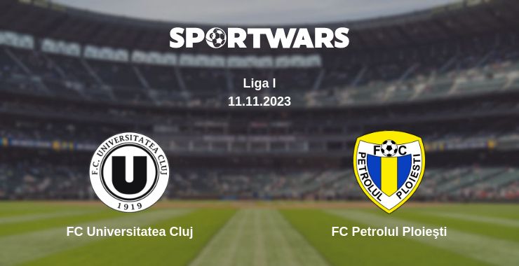 Where to watch the match FC Universitatea Cluj - FC Petrolul Ploieşti