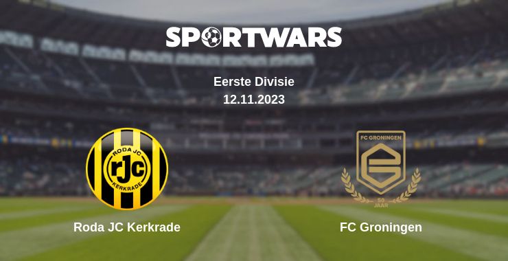 Where to watch the match Roda JC Kerkrade - FC Groningen