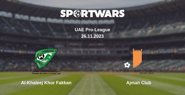 Where to watch the match Al-Khaleej Khor Fakkan - Ajman Club