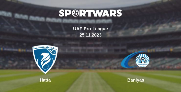 Where to watch the match Hatta - Baniyas