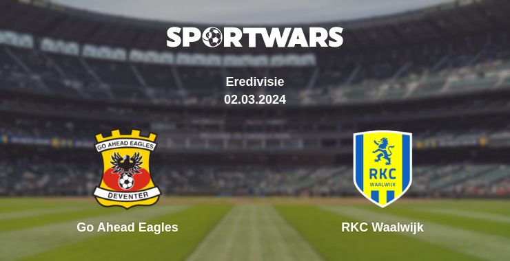 Where to watch the match Go Ahead Eagles - RKC Waalwijk