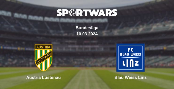 Where to watch the match Austria Lustenau - Blau Weiss Linz