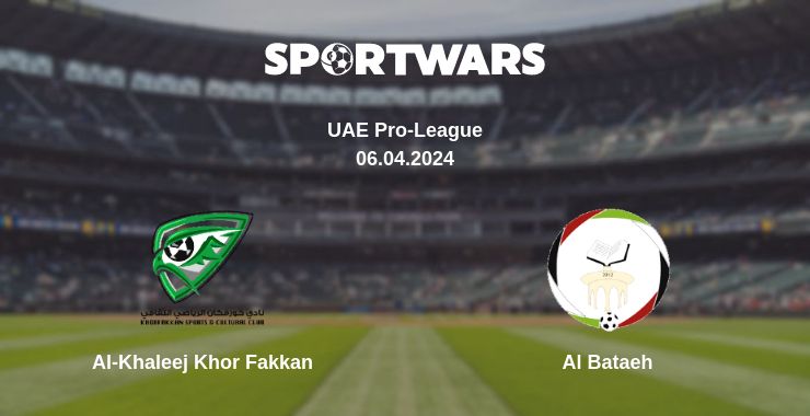 Where to watch the match Al-Khaleej Khor Fakkan - Al Bataeh