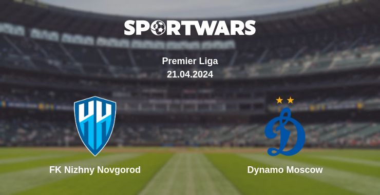 Where to watch the match FK Nizhny Novgorod - Dynamo Moscow