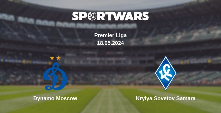 Where to watch the match Dynamo Moscow - Krylya Sovetov Samara