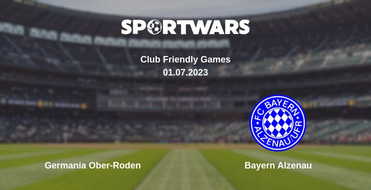 Where to watch the match Germania Ober-Roden - Bayern Alzenau