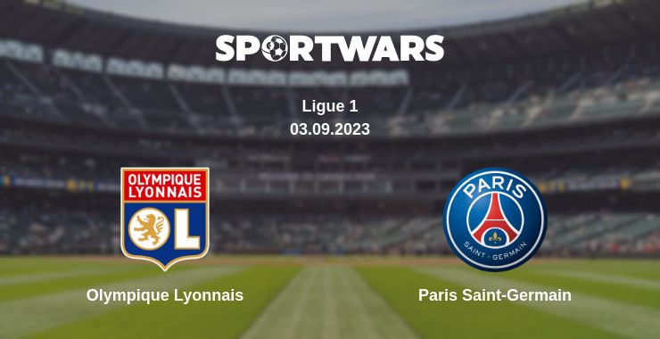 Where to watch the match Olympique Lyonnais - Paris Saint-Germain