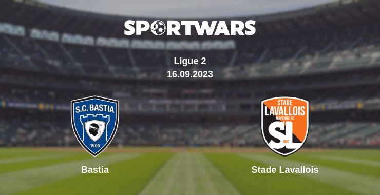 Where to watch the match Bastia - Stade Lavallois