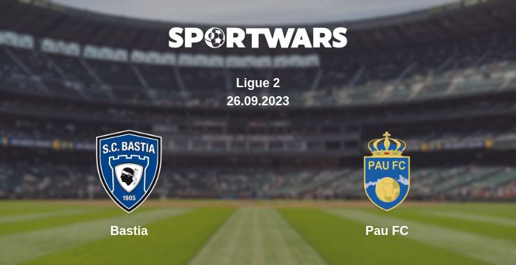 Where to watch the match Bastia - Pau FC