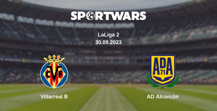 Where to watch the match Villarreal B - AD Alcorcón