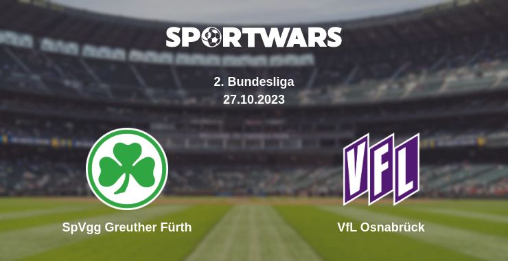 Where to watch the match SpVgg Greuther Fürth - VfL Osnabrück