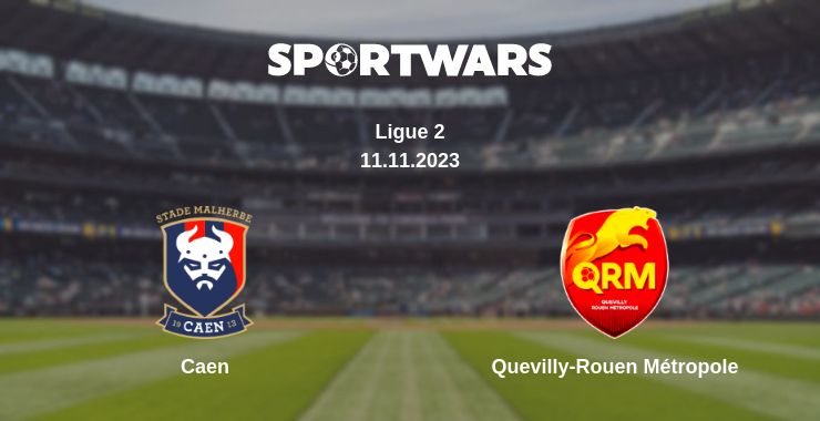 Where to watch the match Caen - Quevilly-Rouen Métropole