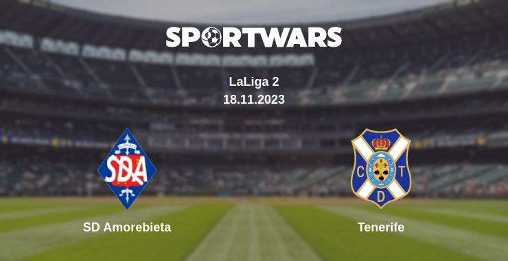 Where to watch the match SD Amorebieta - Tenerife