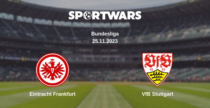 Where to watch the match Eintracht Frankfurt - VfB Stuttgart