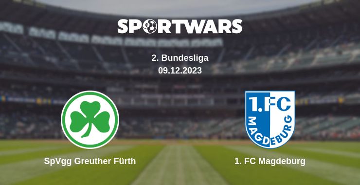 Where to watch the match SpVgg Greuther Fürth - 1. FC Magdeburg