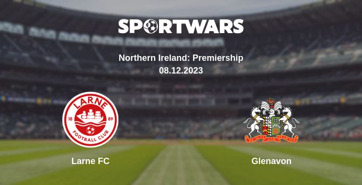 Where to watch the match Larne FC - Glenavon