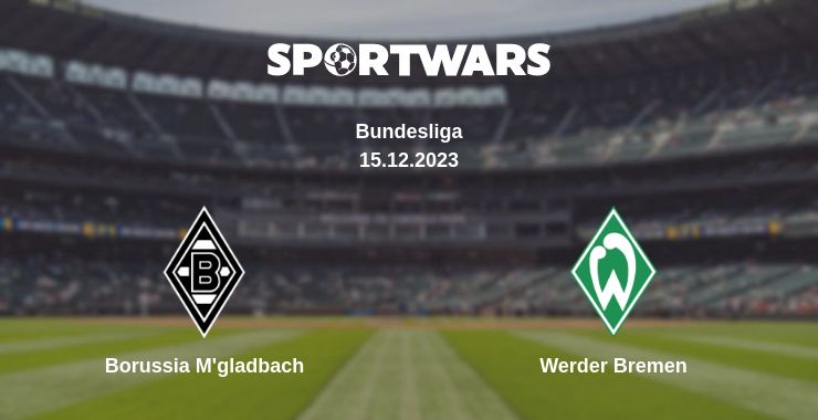 Where to watch the match Borussia M'gladbach - Werder Bremen