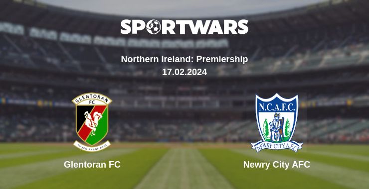 Where to watch the match Glentoran FC - Newry City AFC