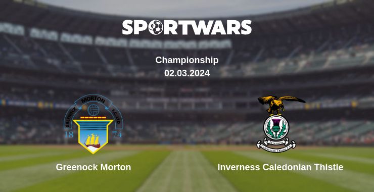 Where to watch the match Greenock Morton - Inverness Caledonian Thistle