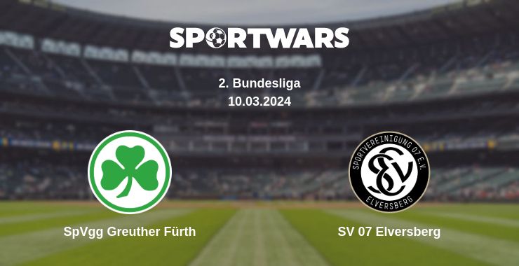 Where to watch the match SpVgg Greuther Fürth - SV 07 Elversberg