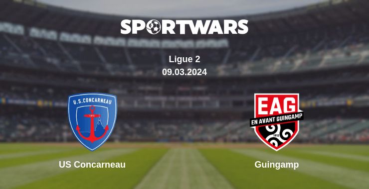 Where to watch the match US Concarneau - Guingamp