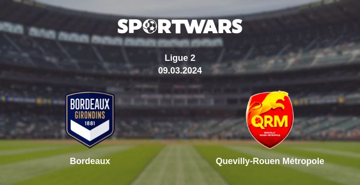 Where to watch the match Bordeaux - Quevilly-Rouen Métropole