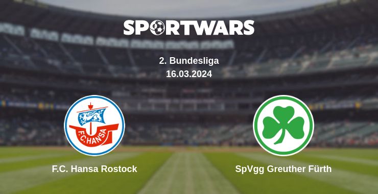 Where to watch the match F.C. Hansa Rostock - SpVgg Greuther Fürth