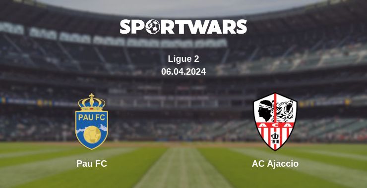 Where to watch the match Pau FC - AC Ajaccio