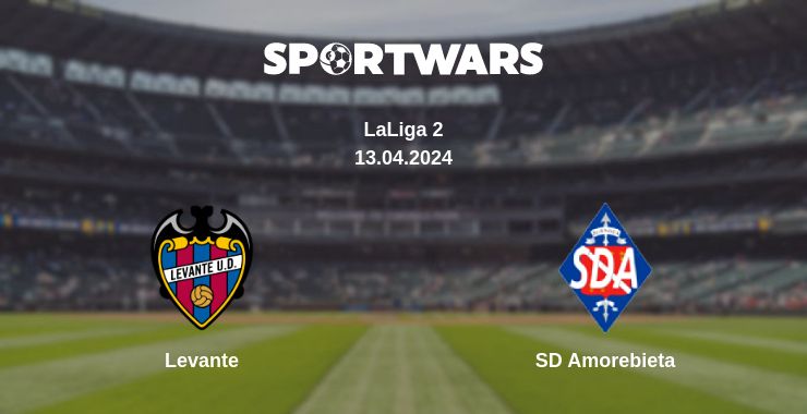 Where to watch the match Levante - SD Amorebieta