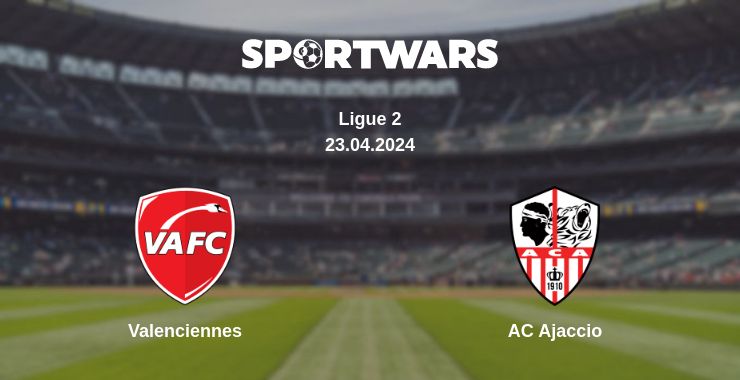 Where to watch the match Valenciennes - AC Ajaccio