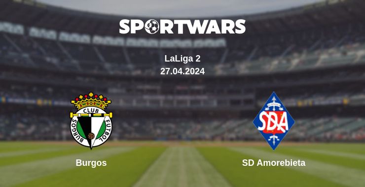 Where to watch the match Burgos - SD Amorebieta