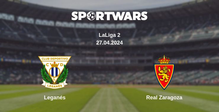 Where to watch the match Leganés - Real Zaragoza