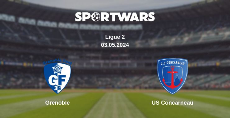 Where to watch the match Grenoble - US Concarneau