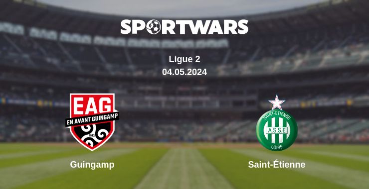 Where to watch the match Guingamp - Saint-Étienne