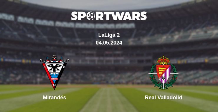 Where to watch the match Mirandés - Real Valladolid