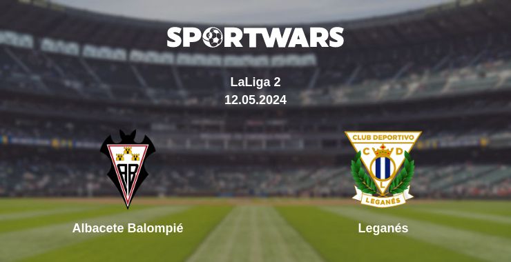 Where to watch the match Albacete Balompié - Leganés