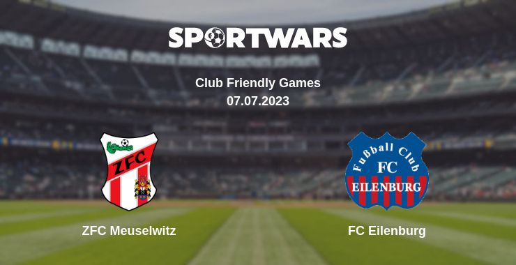 Where to watch the match ZFC Meuselwitz - FC Eilenburg