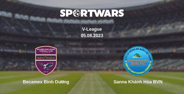 Where to watch the match Becamex Bình Dương - Sanna Khánh Hòa BVN