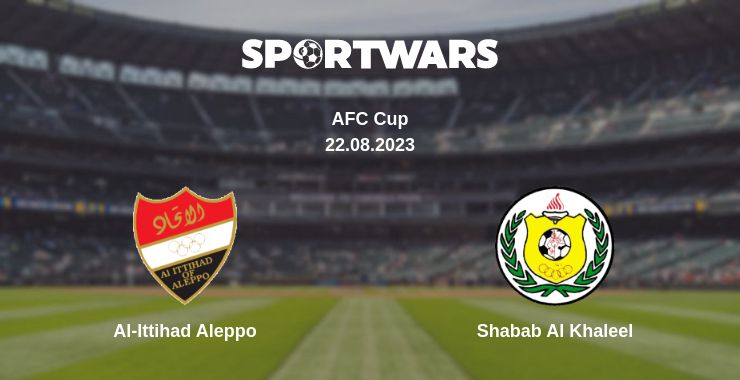 Where to watch the match Al-Ittihad Aleppo - Shabab Al Khaleel