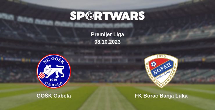 Where to watch the match GOŠK Gabela - FK Borac Banja Luka