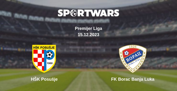 Where to watch the match HŠK Posušje - FK Borac Banja Luka